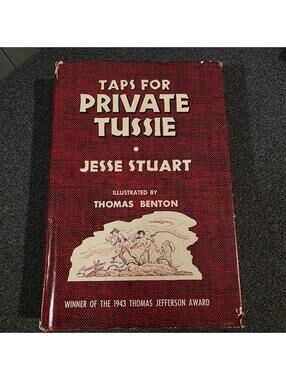 Taps for Private Tussie 1943 Jessie Stuart Thomas Benton HC/DC w/ Articles